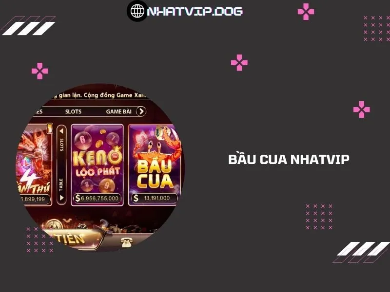 Bầu cua Nhatvip