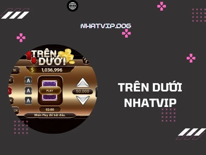 Trên dưới Nhatvip