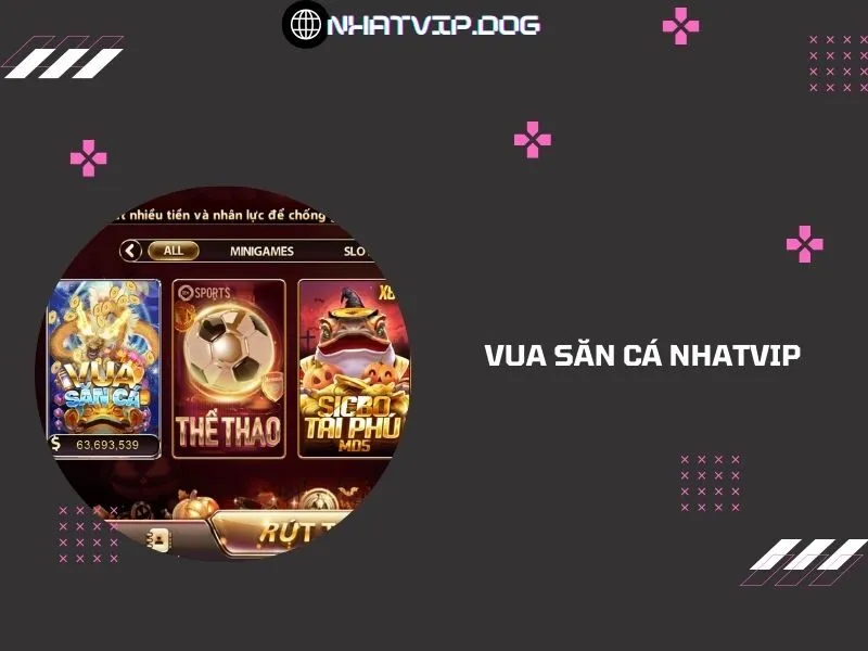 Vua săn cá Nhatvip